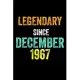 Legendary Since December 1967: 6 X 9 Blank Lined journal Gifts Idea - Birthday Gift Lined Notebook / Journal Gift - Soft Cover, Matte Finish