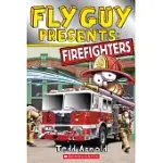 FLY GUY PRESENTS: FIREFIGHTERS (SCHOLASTIC READER, LEVEL 2)