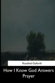 How I Know God Answers Prayer by Rosalind Goforth (English) Paperback Book