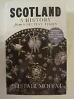 Scotland - A History from Earliest Times