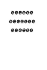 Andrea Bocelli Quotes: Andrea Bocelli, quotes, quotations, famous quotes by Andr