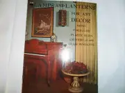 Lamps and Lanterns for Any Decor - Paper Cover Instruction Booklet - 1967