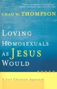 在飛比找博客來優惠-Loving Homosexuals As Jesus Wo