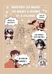 Identifier les images 795 Images à deviner et à colorier FORMAT VOYAGE: 17,5X25 Cm. En bonus: Noël, Halloween, Les Dinosaures, Le monde imaginaire et la découverte des métiers. By Laurent Guichard