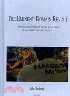 在飛比找三民網路書店優惠-The Eminent Domain Revolt: Cha