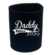 Daddy Since 2020 - Funny Novelty Stubby Holder