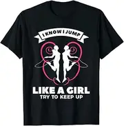 [X.Style] I Know I Jump Like A Girl Try to Keep Up Workout Exercise ds266 T-Shirt (XL) Black