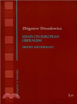 Essays on European Liberalism ― History and Ideology