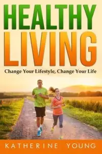 在飛比找博客來優惠-Healthy Living: Change Your Li