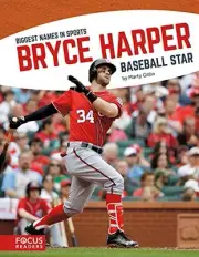 BRYCE HARPER (BIGGEST NAMES IN SPORTS) By Marty Gitlin **BRAND NEW**