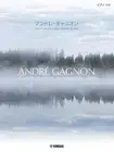 Piano Solo Andre Gagnon "Piano Solitude/Piano Memorial & Best"