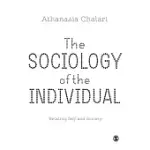 THE SOCIOLOGY OF THE INDIVIDUAL: RELATING SELF AND SOCIETY