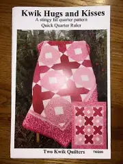 Kwik Hugs And Kisses Stingy Fat Quarter Pattern By Two Kwik Quilters TKQ20 New