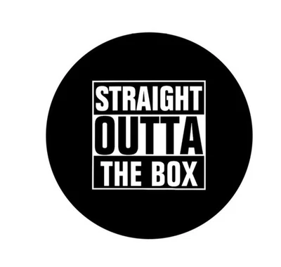 Straight Outta THE BOX 2.25” Pinback Button Pin Badge