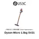 Dyson Micro 1.5kg SV21 三合一吸塵器 極輕量 全機過濾 碳纖維滾筒 簡易清潔 二手品