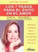 Los 7 pasos para el exito en el amor/ The 7 steps to success in love