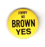 Jimmy No Brown Yes - Anti Carter Pro Jerry Brown Button