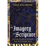 THE IMAGERY OF SCRIPTURE