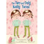 THE TWO AND ONLY KELLY TWINS