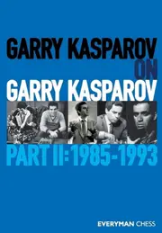 Garry Kasparov on Garry Kasparov