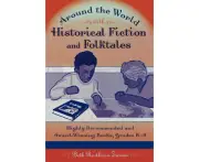 Around the World with Historical Fiction and Folktales by Beth Bartleson Zarian