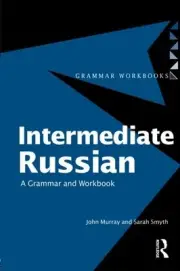 INTERMEDIATE RUSSIAN (GRAMMAR WORKBOOKS) By John Murray **BRAND NEW**