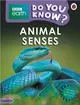 BBC Earth Do You Know...? Level 3: Animal Senses