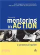 Mentoring In Action ― A Practical Guide