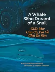 A Whale Who Dreamt of a Snail / Giac Mo Cua Ca Voi Ve Chu Oc Sen by Heimbach