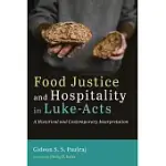 FOOD JUSTICE AND HOSPITALITY IN LUKE-ACTS