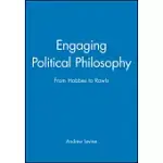 ENGAGING POLITICAL PHILOSOPHY