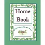 HOME BOOK: REFERENCE MANUAL FOR YOUR HOME