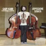 GARY KARR (CONTRABASS), HARMON LEWIS (PIANO) / ARPEGGIONE SONATA (180G LP)