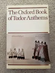 The Oxford Book of Tudor Anthems: Vocal score: 34 Anthems for Mixed Voices