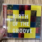 喃喃字旅二手CD 爵士《BIRTH OF THE GROOVE CTI RECORDS 》