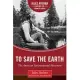 To Save the Earth: The American Environmental Movement