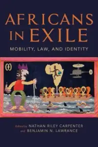 在飛比找博客來優惠-Africans in Exile: Mobility, L