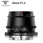 TTArtisan 35mm F1.4 APS-C Manual Focus Lens for Sony E Mount Fujifilm M4/3 Mount