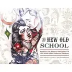 THE NEW OLD SCHOOL: EXPLORING THE MODERN RENAISSANCE OF OLD SCHOOL & NEO-TRADITIONAL TATTOOING