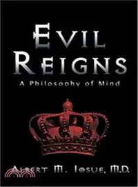在飛比找三民網路書店優惠-Evil Reigns ― A Philosophy of 
