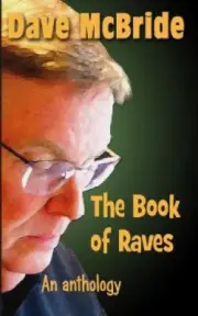 The Book of Raves: An Anthology by McBride, Dave