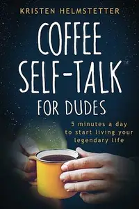 在飛比找誠品線上優惠-Coffee Self-Talk for Dudes: 5 