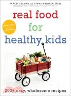 在飛比找三民網路書店優惠-Real Food for Healthy Kids ─ 2