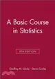 A BASIC COURSE IN STATISTICS 5E