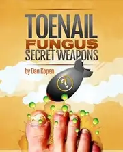 Toenail Fungus Secret Weapons: Discover 14+ Power Toenail Fungus Treatments They Don't Want You To Know About...