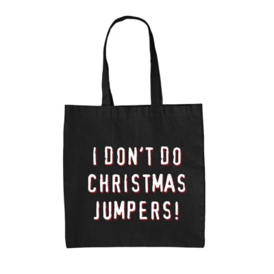 I Don't Do Christmas Jumpers Canvas Tote Bag - Xmas Holiday