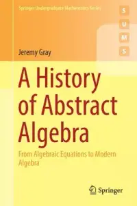 在飛比找博客來優惠-A History of Abstract Algebra: