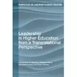 LEADERSHIP IN HIGHER EDUCATION FROM A TRANSRELATIONAL PERSPECTIVE