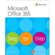 Microsoft Office 365 Step by Step