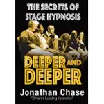 DEEPER AND DEEPER: THE SECRETS OF STAGE HYPNOSIS